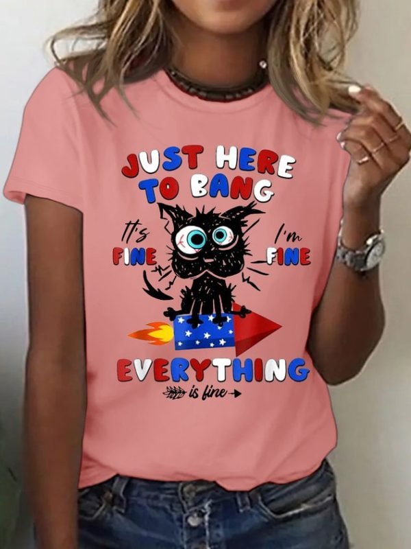 Women's Cotton 4th Of July Just Here To Bang It's Fine I'm Fine Black Cat T-Shirt
