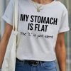 Women's My Stomach Is Flat The L Is Just Silent Funny Graphic Printing Text Letters Casual Loose Cotton T-Shirt